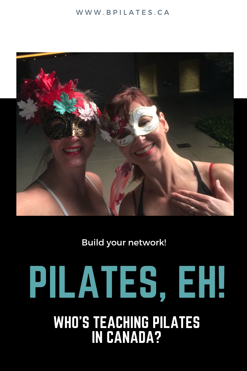 PILATES, EH! WHO'S TEACHING PILATES IN CANADA? - B.Pilates & Personal ...