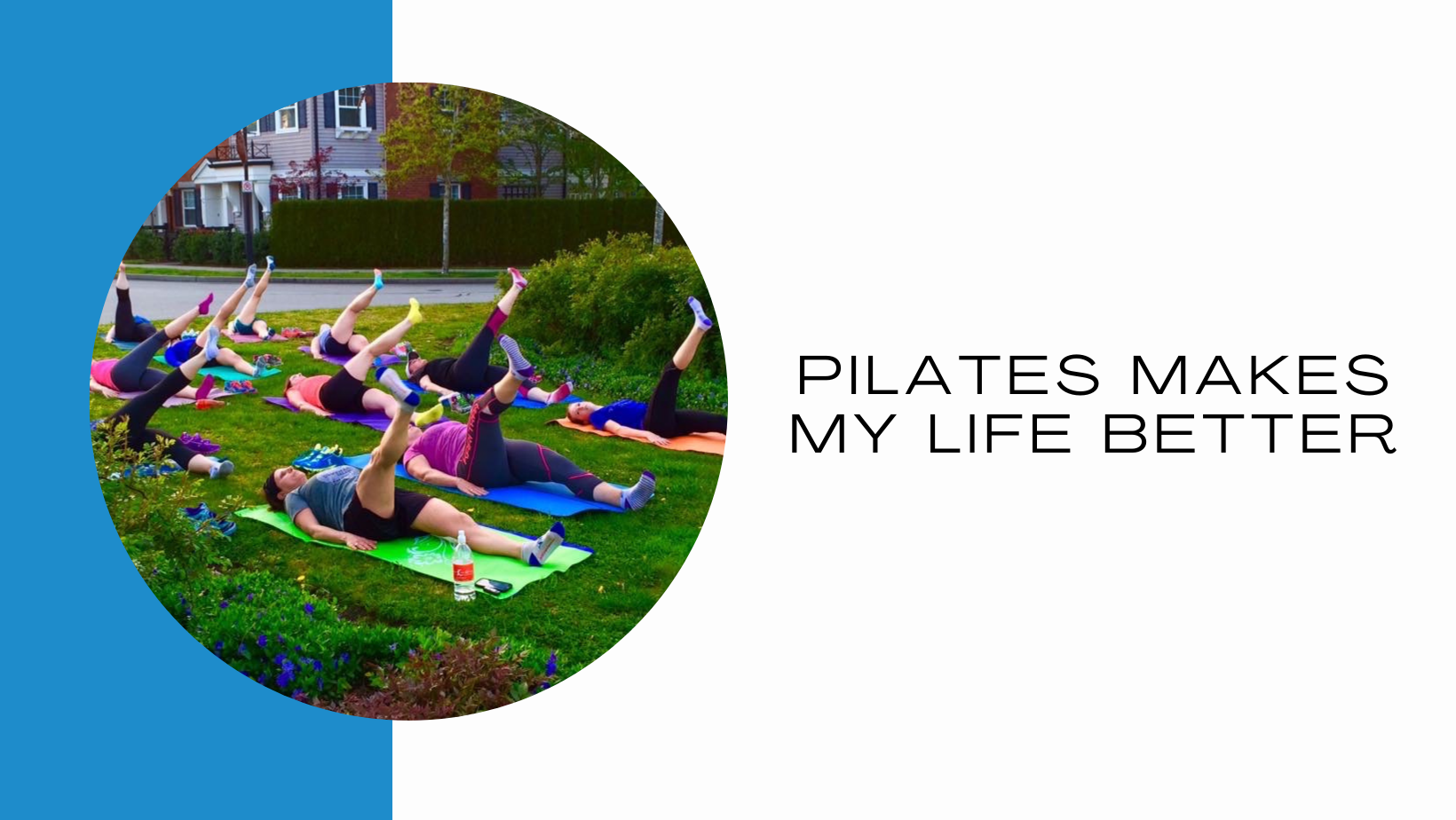 Pilates Makes My Life Better - B.Pilates & Personal Training - Maple ...